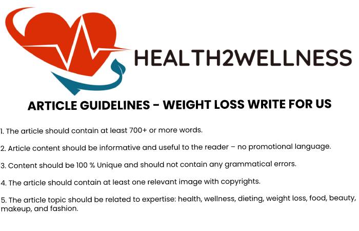 Article Guidelines - Weight Loss Write For Us