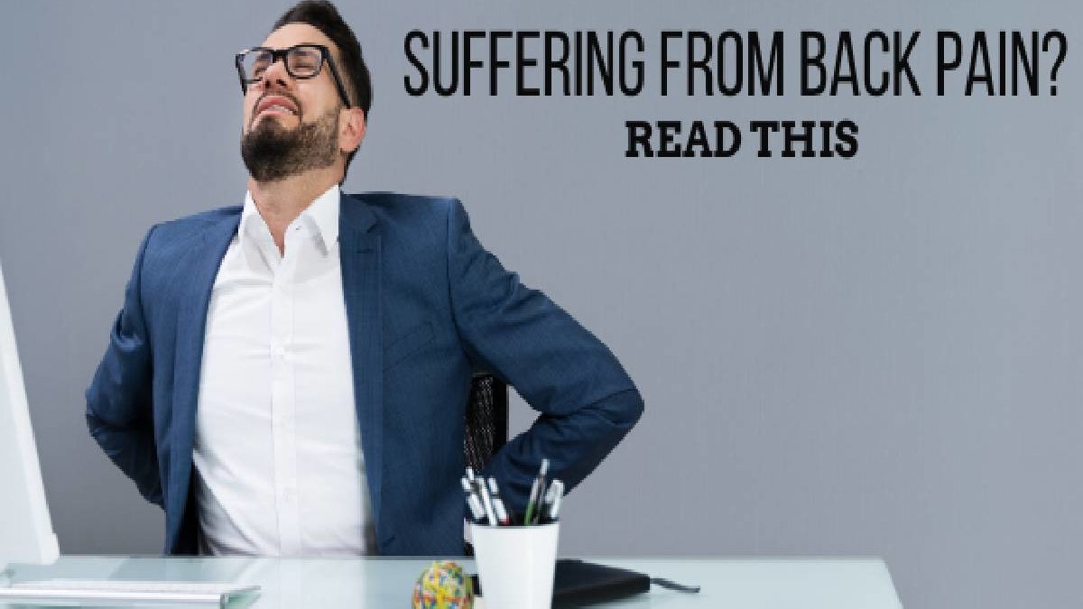 Suffering from back pain? Read this