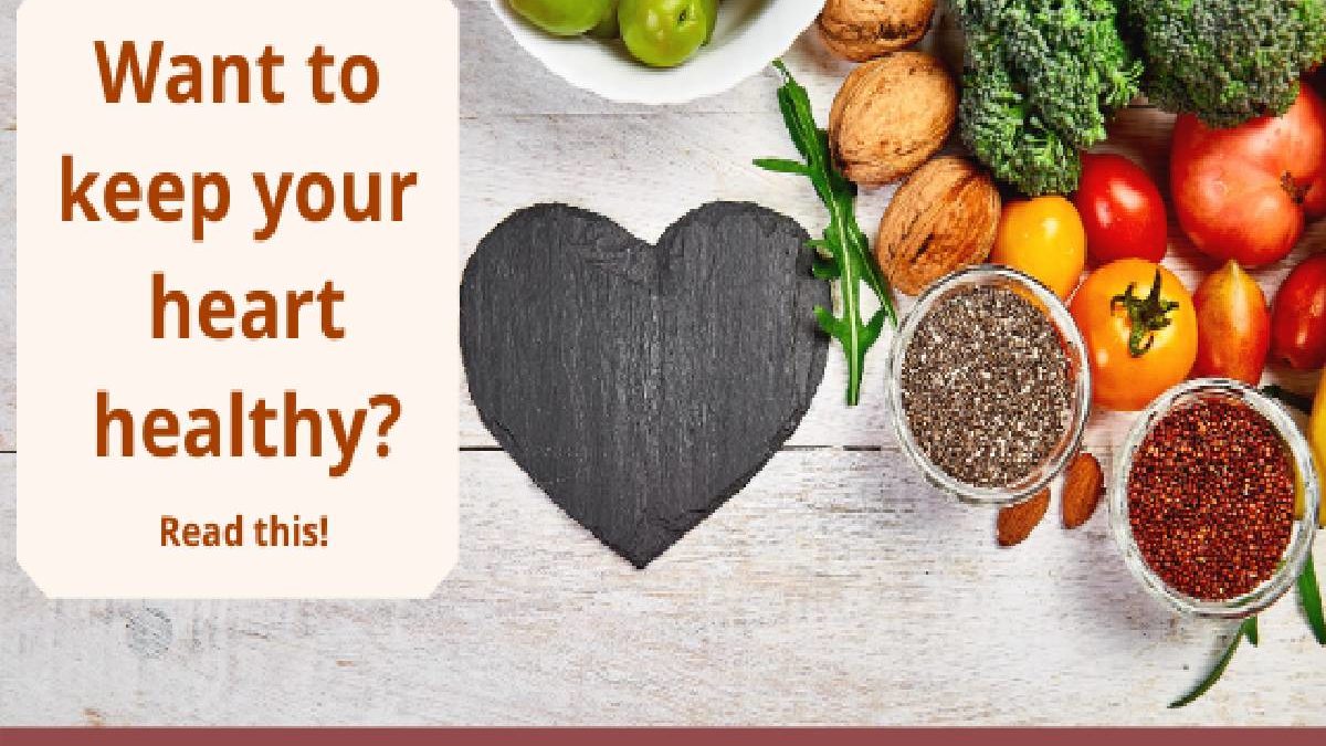 Want to keep your heart healthy?